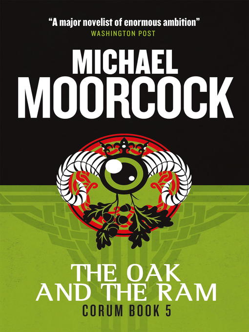 Title details for The Oak and the Ram by Michael Moorcock - Available